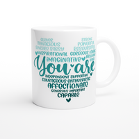 You are Ceramic Mug (White 11oz)